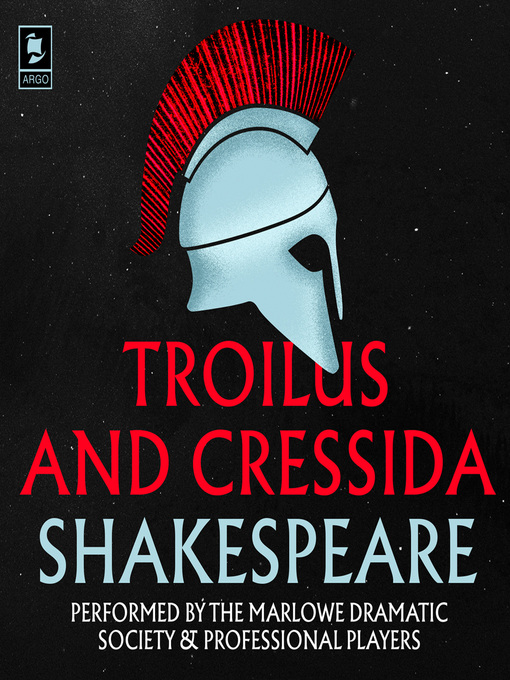 Title details for Troilus and Cressida by William Shakespeare - Available